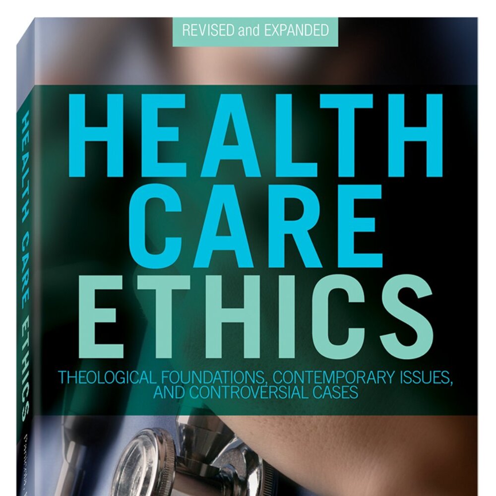 Health Care Ethics Revised & Expanded (New - Never Used)